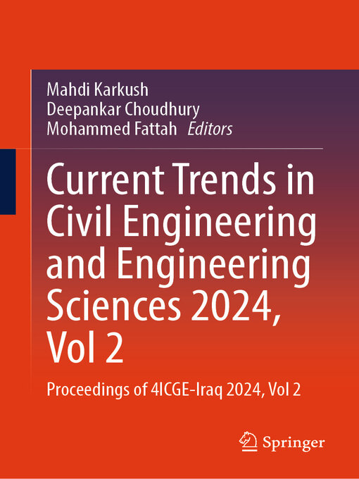 Title details for Current Trends in Civil Engineering and Engineering Sciences 2024, Vol 2 by Mahdi Karkush - Available
